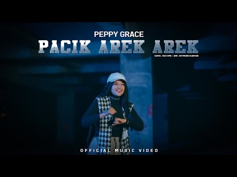 Pepy Grace - Pacik Arek Arek (Official Music Video)