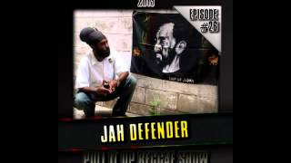 Jah Defender - Manifest (Pull It Up Show - #26 - S4)