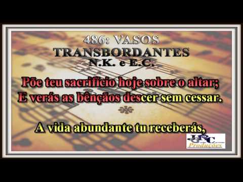 Harpa Cristã - 486   Vasos Transbordantes Karaoke/playback