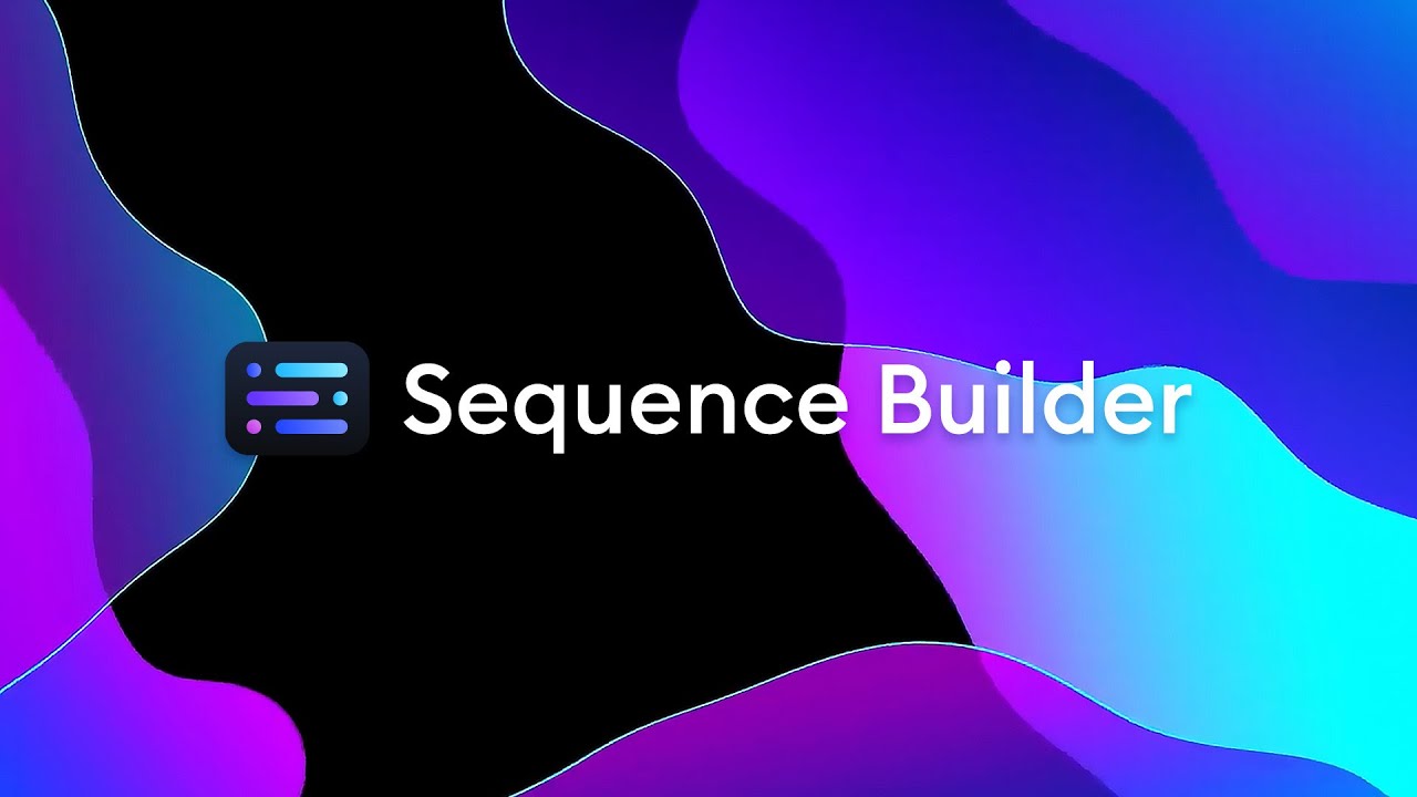 Introducing Sequence Builder | Full Trailer