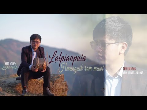Lalpianpuia | Hmangaih ram mawi | Official Music Video