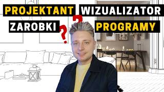Wizualizator wnętrz czy projektant wnętrz? Zarobki, różnice, programy
