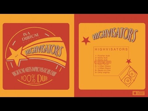 High Tone meets Improvisators Dub - Highvisators - #4 Drongo Dub