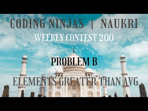 Code360 Coding Ninjas Weekly Contest 200 Problem B Elements Greater Than Avg Cpp Java Code