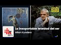 Un libro una hora 107 | La insoportable levedad del ser | Milan Kundera