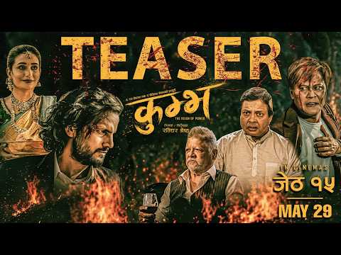 KUMBH - Official Nepali Teaser | Ashok Aryan | Sunil Thapa | Rohit Rumba | Shristi I Sushil I Robert