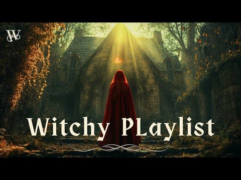 Witchy Music Playlist (witchcraft music - medieval music - celtic music)