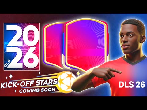 DLS 26 KICK OFF STARS COMING SOON! | DREAM LEAGUE SOCCER 2026