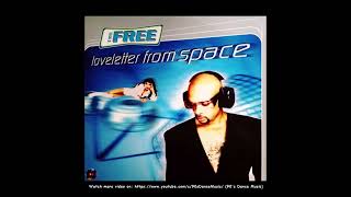 The Free - Loveletter From Space (House Radio Edit) (90's Dance Music) ✅