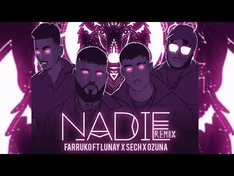 Nadie Remix - Farruko, Ozuna, Lunay, Sech