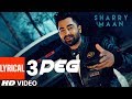3 Peg Sharry Mann Lyric Video | 