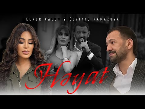 Elnur Valeh ft Ülviyye Namazova - Heyat (Yeni 2025)