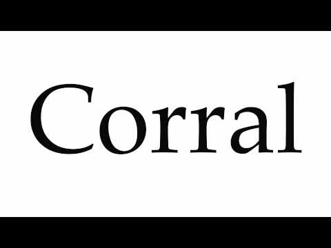 How to Pronounce Corral