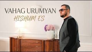 Vahag Urumyan - Hishum Es (2026)