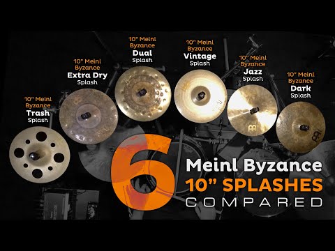 6 Meinl Byzance 10" Splash cymbals: Trash; Extra Dry; Dual; Vintage; Jazz; Dark compared head 2 head