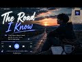 The Road I Know Blue Lyrics Official Juatin