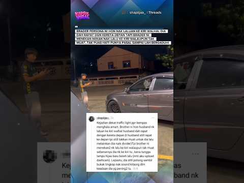Duduk dlm kereta je kenapa bang, pastu jerit2 tah pape,keluar la kete, takkan goyang