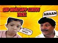Sad Whatsapp Status TROLL Types Of Whatsapp Status Tamil Onion Roast