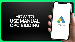 How To Use Manual CPC Bidding In Google Ads ! Tutorial