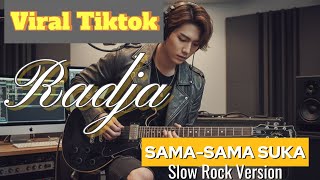 Download lagu 🎸Viral TIKTOK | SAMA-SAMA SUKA - Radja Slow Rock Version #videolirik by @RolasMusik  mp3