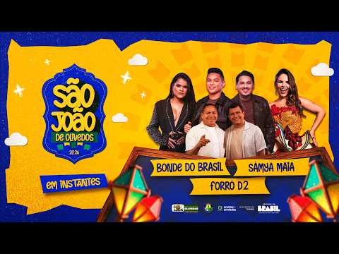 🎥 AO VIVO Bonde do Brasil, Forró D2 e Samya Maia 🔴  São João de Olivedos - PB