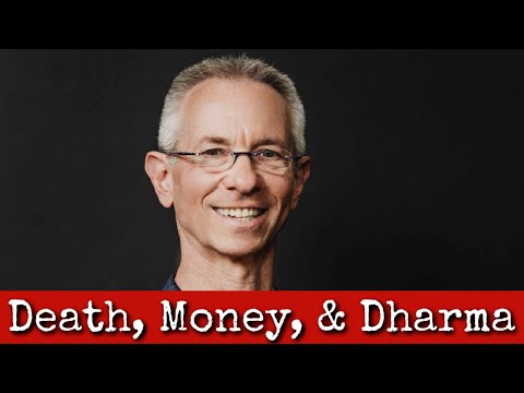 Ep216: Death, Money, & Dharma - Mordy Levine