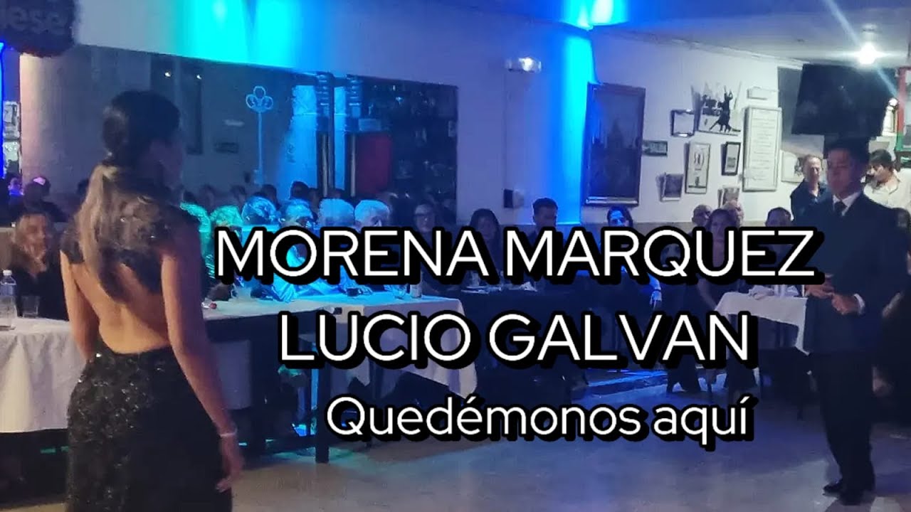 MORENA MARQUEZ & LUCIO GALVAN || Quedemonos aqui (Jose Basso)