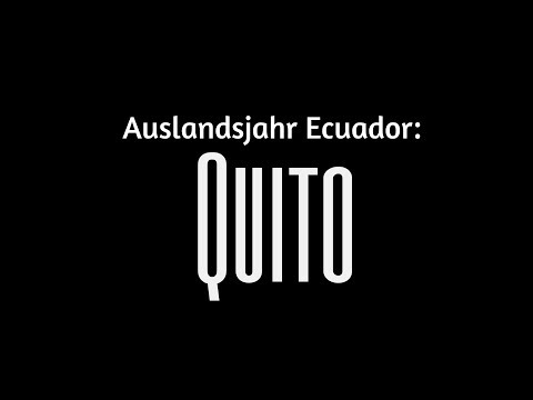 Auslandsjahr Ecuador: Quito