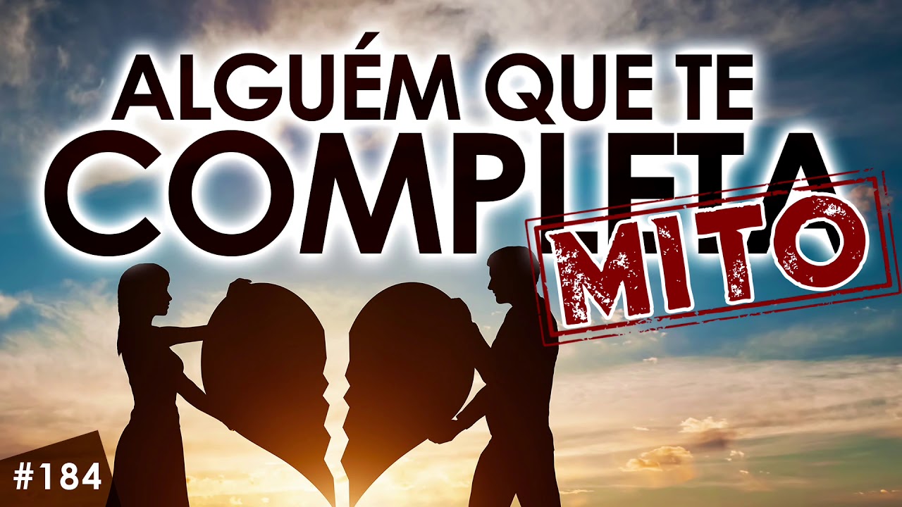 MITO: Alguém que te completa