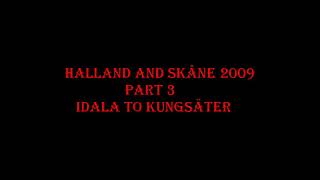 preview picture of video 'Halland and Skåne 2009 part 3'