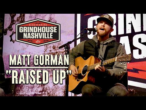 Matt Gorman - "Raised Up"