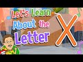 Let S Learn About The Letter X Jack Hartmann Alphabet Song