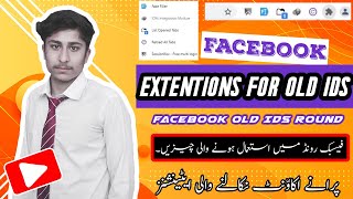 All facebook round extentions for old unlimted facebook accounts | EaziTech