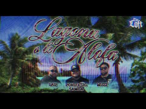 Lagona O Le Alofa - Lau, Muzz & Ponifasio Samoa (Official Visualiser)