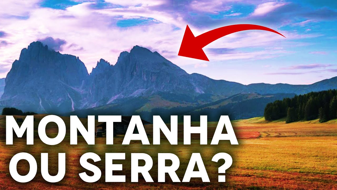 O Que é Serra Geografia O Que é Serra Geografia