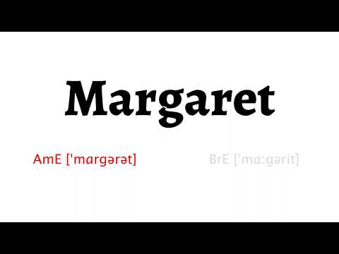 How to Pronounce margaret in American English and British English