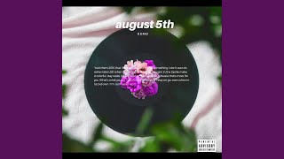 August 5th Music Video
