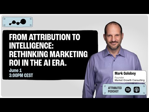 From Attribution to Intelligence: Rethinking Marketing ROI in the AI Era
