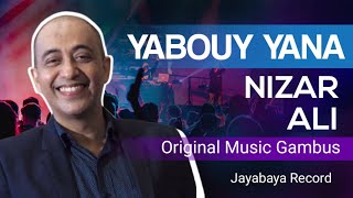 Download lagu YABOUY YANA Nizar Ali ( Original Music Gambus ) Lagu Tempo Dulu mp3 Download lagu YABOUY YANA Nizar Ali ( Original Music Gambus ) Lagu Tempo Dulu mp3