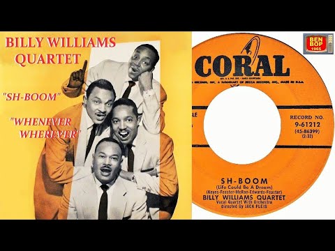 BILLY WILLIAMS QUARTET - Sh-Boom (Life Could Be A Dream) / Whenever Wherever (1954)