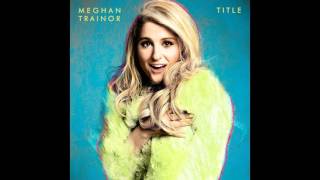 07 Bang Dem Sticks &#39;Meghan Trainor&#39;