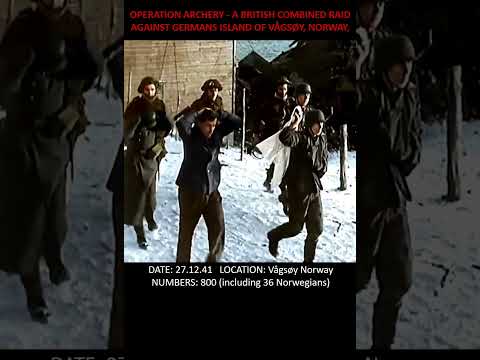 OPERATION ARCHERY   A BRITISH COMBINED RAID AGAINST GERMANS ISLAND OF VÅGSØY, NORWAY, #ww2