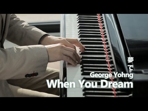 George Yohng - When You Dream （夢で）