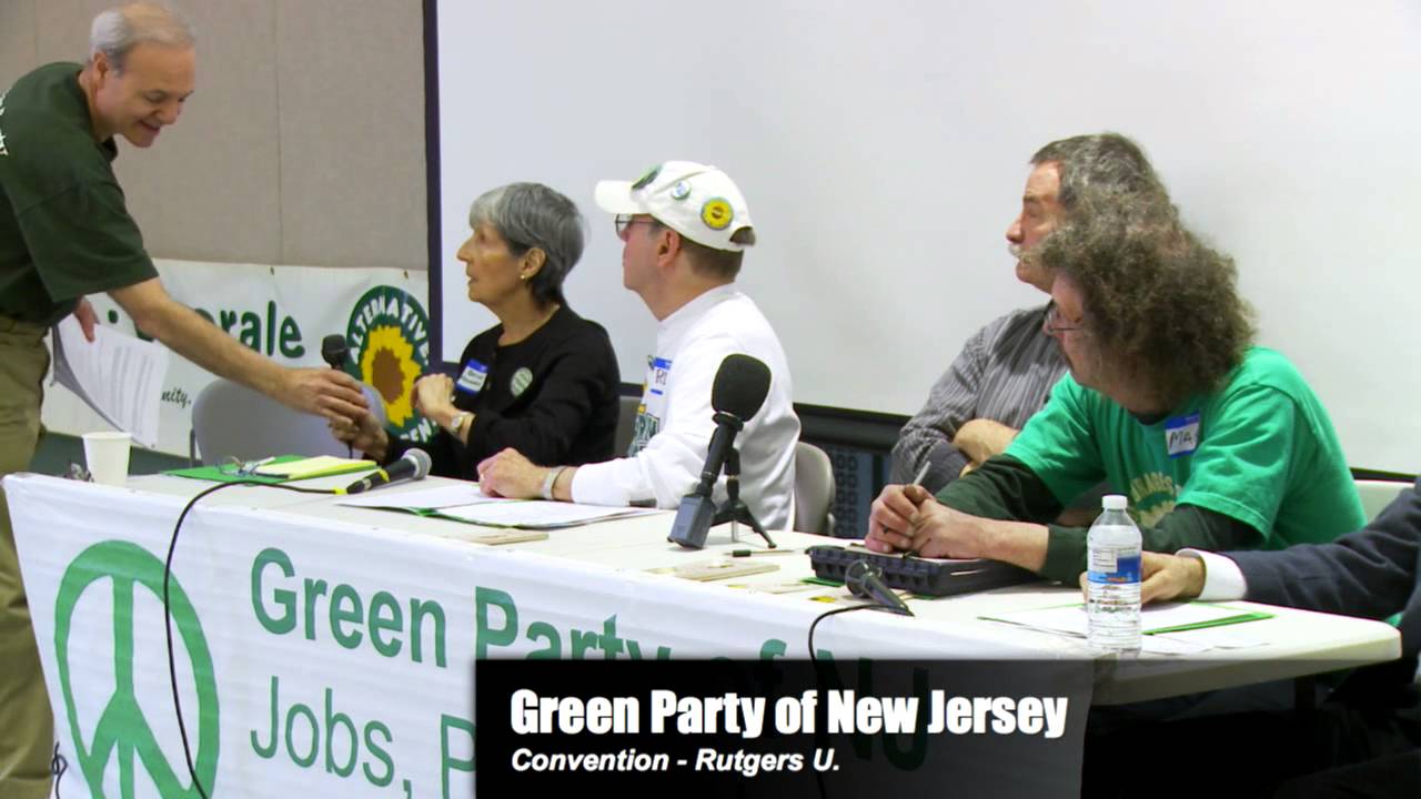 Activism and Electoral Politics Green Party of New Jersey Convention