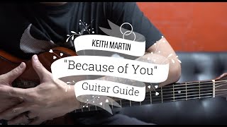Because of You - Keith Martin ( Guitar Tutorial ) HD