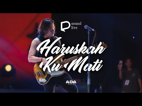 #DIJIsoundlive | Ada Band - Haruskah Ku Mati (Live at Pekan Raya Jakarta 2023)