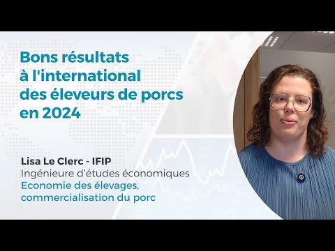 Bons résultats à l'international des éleveurs de porcs en 2024