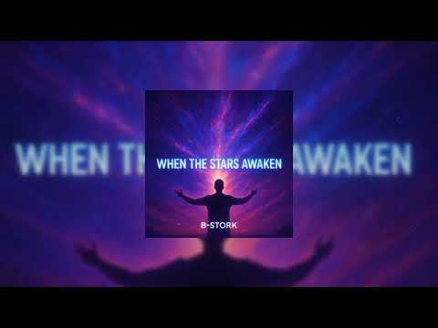 B-Stork - When The Stars Awaken 