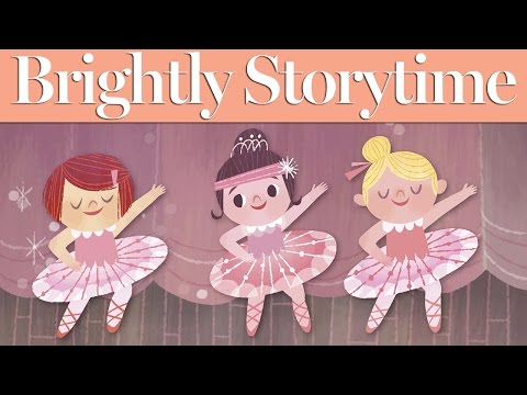 I am a Ballerina! - Read Aloud Picture Book | Brightly Storytime