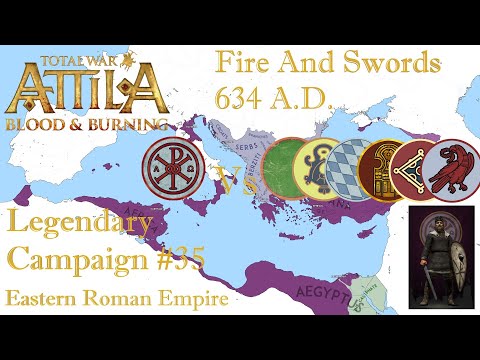 TW: Attila - Fire and Swords 634 A.D. - #35 - Heraclius's Glory - War Harakat Sham al-Islam/Aksum